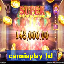 canaisplay hd